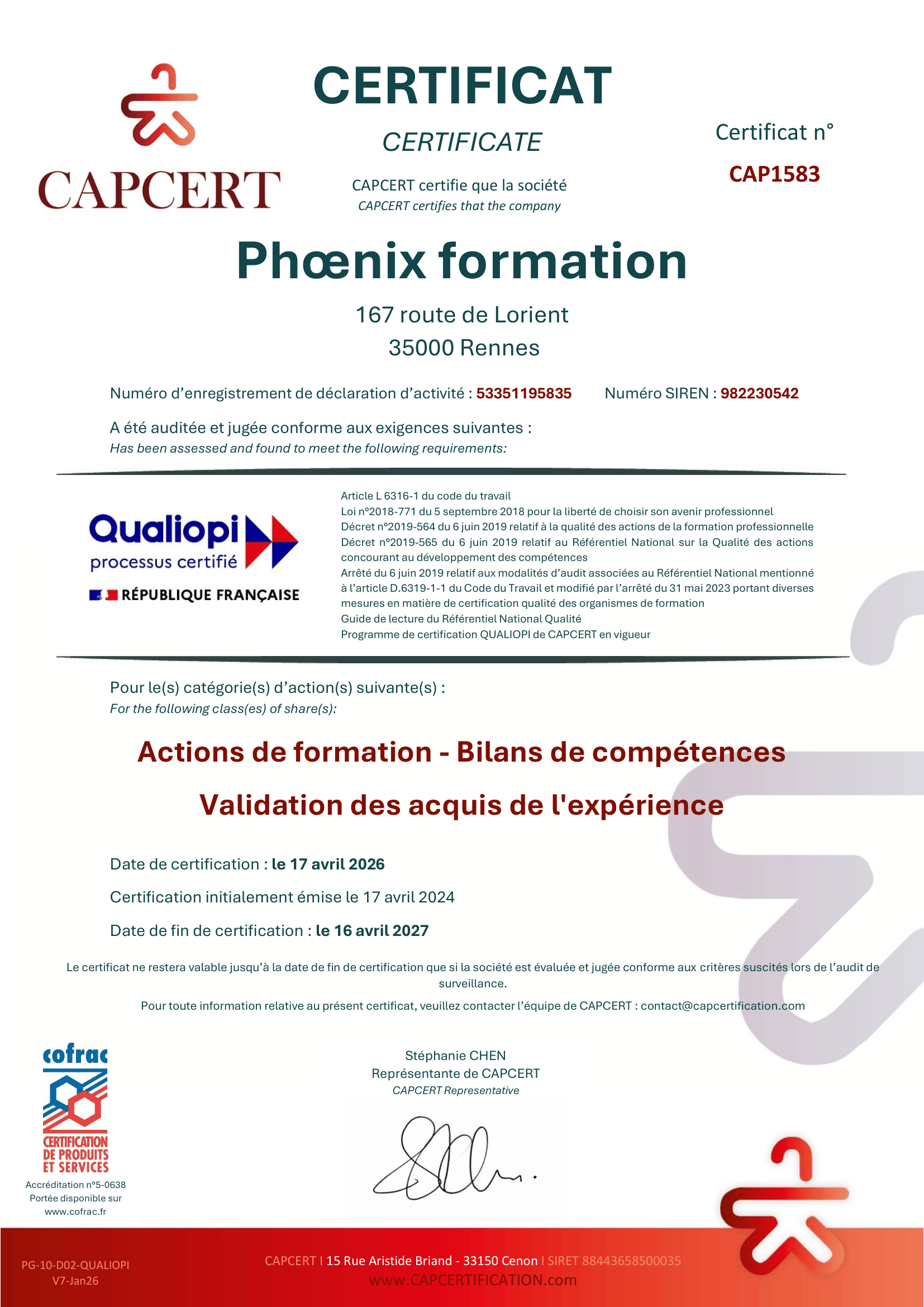 Certificat Qualiopi de Phoenix Formation pour les actions de formation, bilans de compétences et validation des acquis de l’expérience, valable jusqu’au 16 avril 2027.